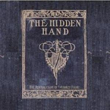 The Hidden Hand - The Resurrection Of Whiskey Foote '2007