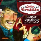 Chico Trujillo - Gran Pecador '2012