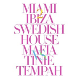 Tinie Tempah - Miami 2 Ibiza (feat. Swedish House Mafia) '2010
