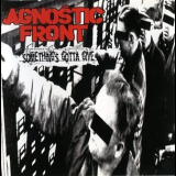 Agnostic Front - Something's Gotta Give '1998