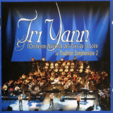 Tri Yann - La Tradition Symphonique 2 '2004