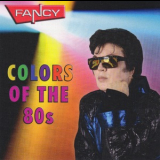 Fancy - Colors Of The 80s '2011