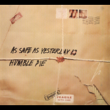 Humble Pie - As Safe As Yesterday Is [remastered 2008] '1969