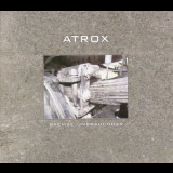 Atrox - Bremse Unbrauchbar '2006