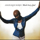 Angelique Kidjo - Black Ivory Soul '2002