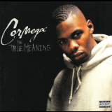Cormega - The True Meaning '2002