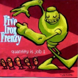 Five Iron Frenzy - Quantity Is Job 1 [ep] '1998