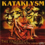 Kataklysm - The Prophecy (stigmata Of The Immaculate) '2000