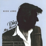 Nick Lowe - Dig My Mood '1998