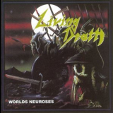 Living Death - Worlds Neuroses '1989