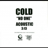 Cold - No One (Acoustic) '2000