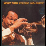 Woody Shaw - Woody Shaw With Tone Jansa Quartet '1985