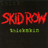 Skid Row - Thickskin '2003