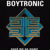 Boytronic - Send Me An Angel (mcd) '1994