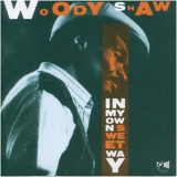 Woody Shaw - In My Own Sweet Way '1987