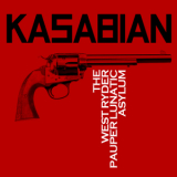 Kasabian - West Ryder Pauper Lunatic Asylum (Tour Edition) '2010