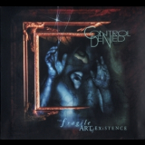 Control Denied - The Fragile Art Of Existence [Remaster, Metal Mind MASS CD 1124 DG] '1999
