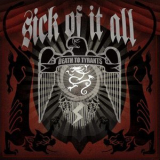 Sick Of It All - Death To Tyrants '2006