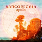 Banco De Gaia - Apollo '2013