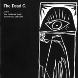 The Dead C - Vain, Erudite And Stupid (2cd) '2006