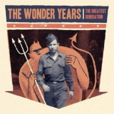 The Wonder Years - The Greatest Generation '2013