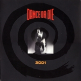 Dance Or Die - 3001 '1991