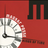 Magyar Posse - Kings Of Time (verdu-11) '2004