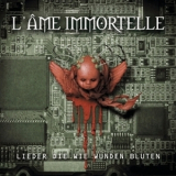 L'ame Immortelle - Lieder Die Wie Wunden Bluten '1997
