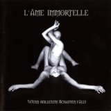 L'ame Immortelle - Wenn Der Letzte Schatten Faelt '1999