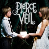 Pierce The Veil - Selfish Machines '2010