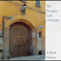 The Penguin Cafe Orchestra - A Brief History '2001