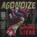 Agonoize - Wahre Liebe '2012
