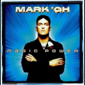 Mark 'oh - Magic Power '1996