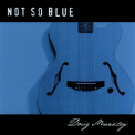 Doug Markley - Not So Blue '2002