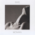 Rhye - Woman '2012