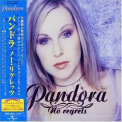 Pandora - No Regrets '1999