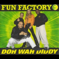 Fun Factory - Doh Wah Diddy '1995