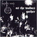 Forgotten Woods - As The Wolves Gather '1995