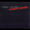 Total Eclipse - Access Denied '1999