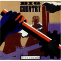 Big Country - Steeltown (remastered) '1984