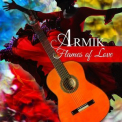 Armik - Flames Of Love '2013