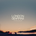 London Grammar - Metal & Dust [EP] '2013