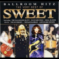 The Sweet - The Ballroom Blitz , The Best Of '2004