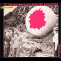 Willem Breuker Kollektief - To Remain '1989