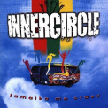 Inner Circle - Jamaika Me Crazy '1998