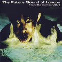 The Future Sound Of London - From The Archives Vol.5 '2008