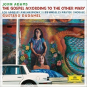 John Adams - The Gospel According To The Other Mary '2014
