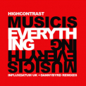 High Contrast - Music Is Everything (Remixes) [Vinyl, 12'', 45 RPM] 24/96kHz '2002
