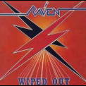 Raven - Wiped Out '1982