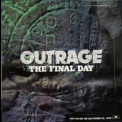 Outrage - The Final Day '1991